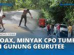 Hoax-Minyak-CPO-Tumpah-di-Gunung-Gurute.jpg
