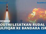 Houthi-Lesatkan-Rudal-Zulfiqar-Berhulu-Ledak-500-Kg-ke-Bandara-Ben-Gurion-Israel.jpg