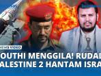 Houthi-menggila-hantam-israel-gunakan-palestine-2.jpg