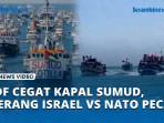 IDF-Cegat-Kapal-Sumud-yang-antar-Bantuan-Gaza-Perang-Israel-vs-Italia-Spanyol-Bisa-Pecah.jpg