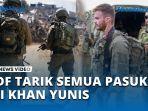 IDF-Tarik-Semua-Pasukan-di-Khan-Yunis-Jelang-Invasi-Rafah-Sisakan-1-Batalyon.jpg