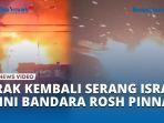 Irak-Kembali-Lancarkan-Serangan-Kini-Serang-Bandara-Rosh-Pinna-Usai-Hantam-Haifa-Kiryat-Shmona.jpg