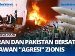 Iran-dan-Pakistan-Bersatu-Lawan-Agresi-Zionis-Anggap-Israel-Musuh-Bersama.jpg