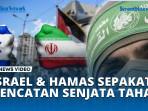 Israel-Hamas-Sepakat-Gencatan-Senjata-Tahap-Pertama-Zionis-Tarik-Pasukan.jpg
