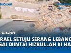 Israel-Setuju-Serang-Lebanon-Usai-Diintai-Hizbullah-di-Haifa.jpg