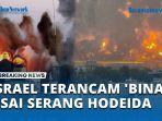 Israel-Terancam-Binasa-usai-Serang-Hodeida-Kilang-Minyak-Terbakar.jpg