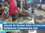 VIDEO Kondisi Jalan di Pajak Pagi Kutacane Dipenuhi Kubangan Air, Warga Kesulitan Berbelanja