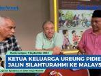 Jalin-Persaudaraan-Sesama-Perantau-Ketua-Keluarga-Ureung-Pidie-Bertemu-Masyarakat-Aceh-di-Malaysia.jpg