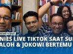 Jokowi-Surya-Paloh-Adakan-Pertemuan-Anies-Langsung-Live-TikTok-hingga-Bahas-Kualitas-Demokrasi.jpg