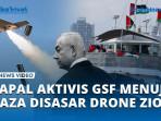 Kapal-Aktivis-Sumud-Global-Flotilla-Diserang-Drone.jpg