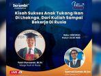 Kisah-Sukses-Anak-Tukang-Ikan-Keliling-asal-Lhoknga-dari-Kuliah-sampai-Bekerja-di-Rusia.jpg