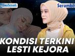 VIDEO Kondisi Terkini Lesti Kejora atas Dugaan Kasus KDRT oleh Rizky Billar
