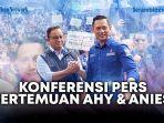 Konferensi-Pers-Anies-Baswedan-dan-Agus-Harimurti-Yudhoyono-di-Kantor-Partai-Demokrat.jpg