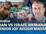 Konflik-Israel-dengan-Iran-Makin-Panas-Pejabat-Senior-IDF-Memilih-RESIGN-Massal.jpg