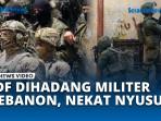 Kontak-Tembak-Pecah-Usai-Tentara-Israel-Berani-Menyusup-ke-Lebanon.jpg