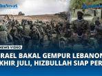 Lebanon-Bakal-Digempur-Israel-Akhir-Juli-Hizbullah-siap-Hentikan-Serangan.jpg