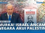 MURKA-ISRAEL-ANCAM-NEGARA-AKUI-PALESTINA.jpg
