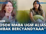 Maba-UGM-Abigail-Manurung-Mendadak-Populer-Terkenal-dengan-Gelar-Mbak-Bercyandya.jpg