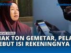 Mak-Ton-Terkejut-Pelaku-Tahu-Isi-Rekeningnya-di-Bank-Lain.jpg