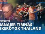 Manajer-Timnas-Indonesia-U22-yang-Dikeroyok-Official-Thailand-di-Final-SEA-Games.jpg