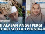 Mau-Menenangkan-Diri-Alasan-Anggi-Pergi-Sehari-Setelah-Pernikahan-Terungkap.jpg
