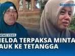 Melda-Istri-yang-Diceraikan-Suami-PPPK-Terpaksa-Minta-Lauk-ke-Tetangga.jpg