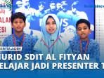 Murid-SDIT-Al-Fityan-Coba-Jadi-Presenter-TV.jpg