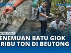 Nagan-Raya-Temukan-Batu-Giok-Raksasa-Ditaksir-Capai-5-Ribu-Ton.jpg