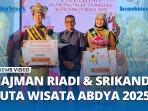 Najman-Riadi-dan-Srikandi-Dinobatkan-sebagai-Duta-Wisata-Abdya-2025.jpg
