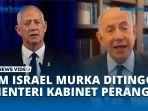 Netanyahu-Murka-Menteri-Kabinet-Perang-IDF-Undur-Diri-PM-Israel-Ngemis-Bantuan-Pihak-Luar.jpg