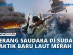 Perang-Saudara-di-Sudan-Taktik-Baru-Zona-Laut-Merah-Dimulai-Iran-Diikuti-Houthi-Yaman.jpg