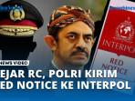 Polri-Resmi-Ajukan-Red-Notice.jpg