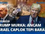 Presiden-AS-Trump-Ancam-Tarik-Dukungan-Jika-Israel-Caplok-Tepi-Barat.jpg