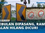Puluhan-Rambu-di-Lintas-Bukit-Lamreh-Dicuri.jpg