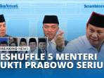 RESHUFFLE-5-MENTERI-BUKTI-PRABOWO-SERIUS.jpg