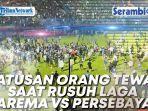 VIDEO BREAKING NEWS: Ratusan Orang Tewas saat Arema vs Persebaya di Stadion Kanjuruhan