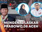 SERAMBI-SPOTLIGHT-Mengenal-Laskar-Prabowo-08-Aceh.jpg