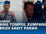 Sakit-Parah-di-Malaysia-Bang-Tompul-Eumpang-Breuh-Akhirnya-Dipulangkan-ke-Aceh.jpg
