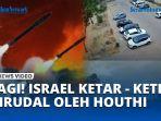 Serangan-Rudal-Houthi-Kembali-Guncang-Israel.jpg