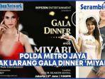 Sosoknya-Menuai-Kontroversi-Polda-Metro-Jaya-Sebut-Gala-Dinner-Bareng-Miyabi-Tak-Perlu-Izin.jpg