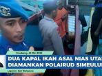 Tak-Lengkap-Dokumen-Dua-Kapal-Ikan-Asal-Nias-Utara-Diamankan-Polairud-Simeulue.jpg