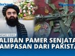Taliban-Afghanistan-Sebut-Berhasil-Rebut-Senjata-Militer-Pakistan.jpg