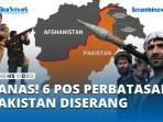 Taliban-Lancarkan-Balasan-ke-6-Pos-Perbatasan-Pakistan.jpg