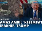 Trump-Beri-Kesempatan-Terakhir-Hamas-Langsung-Setujui-Gencatan-Senjata.jpg