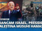 Turuti-Israel-Presiden-Palestina-Desak-Hamas-Lucuti-Senjata-dan-Bebaskan-Sandera-AS.jpg