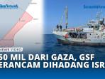 UPDATE-Armada-Global-Sumud-Dekati-Zona-Resiko-Tinggi-Dihadang-Militer-Israel.jpg
