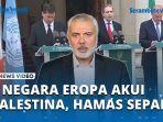 VIDEO-3-Negara-Eropa-Spanyol-Irlandia-Norwegia-Akui-Negara-Palestina-Hamas-Sambut-Hangat.jpg