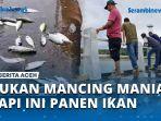 VIDEO-Bukan-Mancing-Mania-Tapi-Ini-Panen-Ikan.jpg