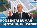 VIDEO-Menegangkan-Drone-Hizbullah-Terbang-di-Atas-Rumah-Netanyahu-Militer-IDF-Kalang-Kabut.jpg
