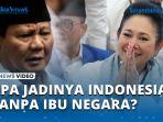 VIDEO-Prabowo-Jadi-Presiden-Apa-Jadinya-Indonesia-Tanpa-Ibu-Negara-Begini-Reaksi-Titiek-Soeharto.jpg